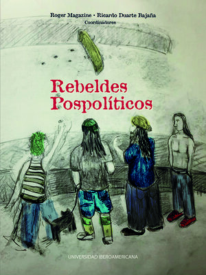 cover image of Rebeldes Pospolíticos